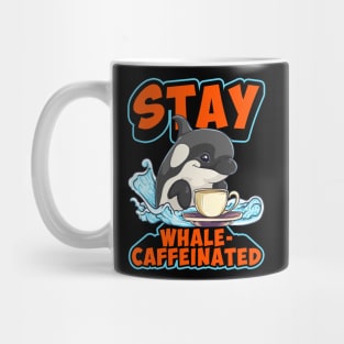 Whale Caffeinated Coffee Pun Men Women Funny Orca Coffee Mug